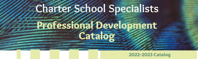 Professional Development Catalog – Charter School Specialists